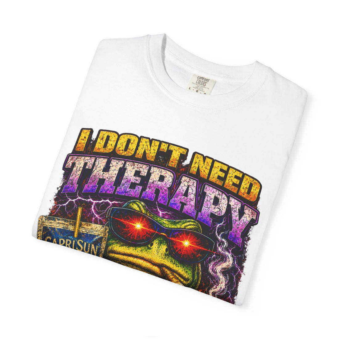 Deep Fried T-Shirt - "I Don’t Need Therapy I Need To Go Fishing"
